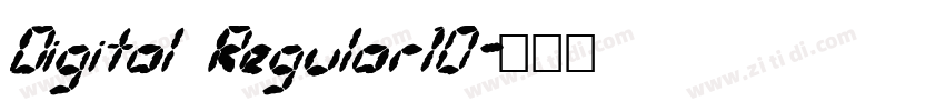 Digital Regular10字体转换 Digital Regular10字体转换